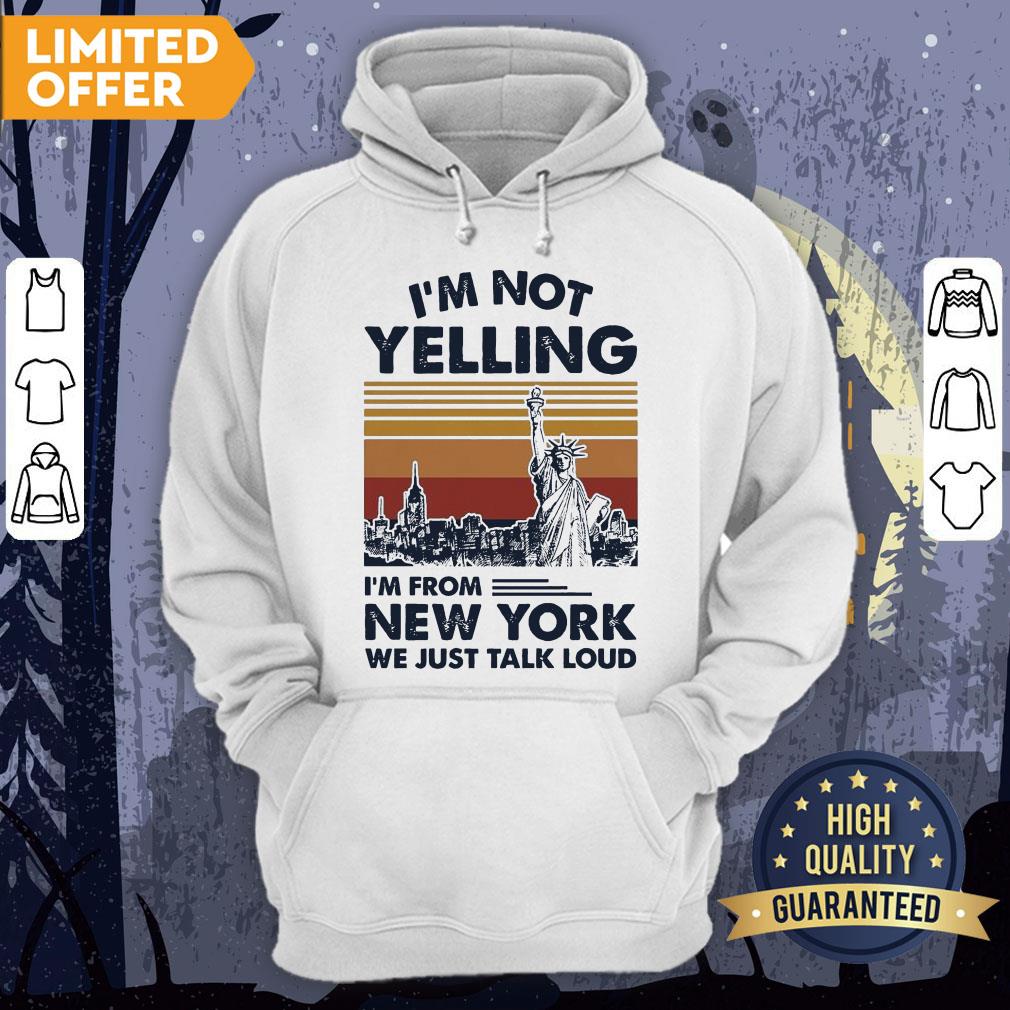 I’m Not Yelling I’m From New York We Just Talk Loud Shirt - Image 5