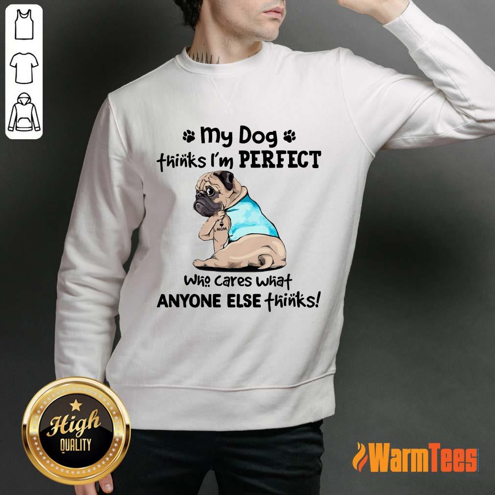 I’m Perfect Pug I Love Mom Tattoos Shirt - Image 2