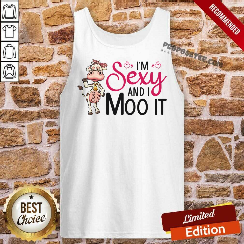 I'm Sexy And I Moo It Shirt - Image 2