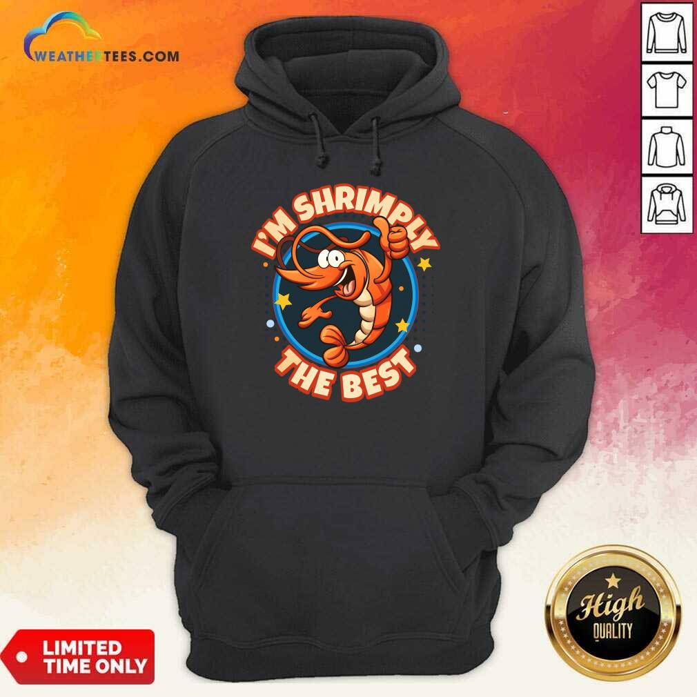 I'm Shrimply The Best Shirt - Image 3