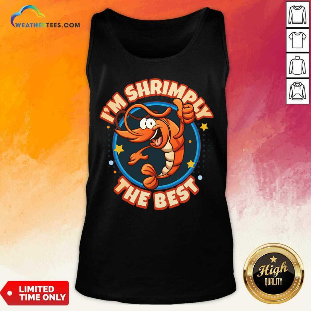 I'm Shrimply The Best Shirt - Image 4