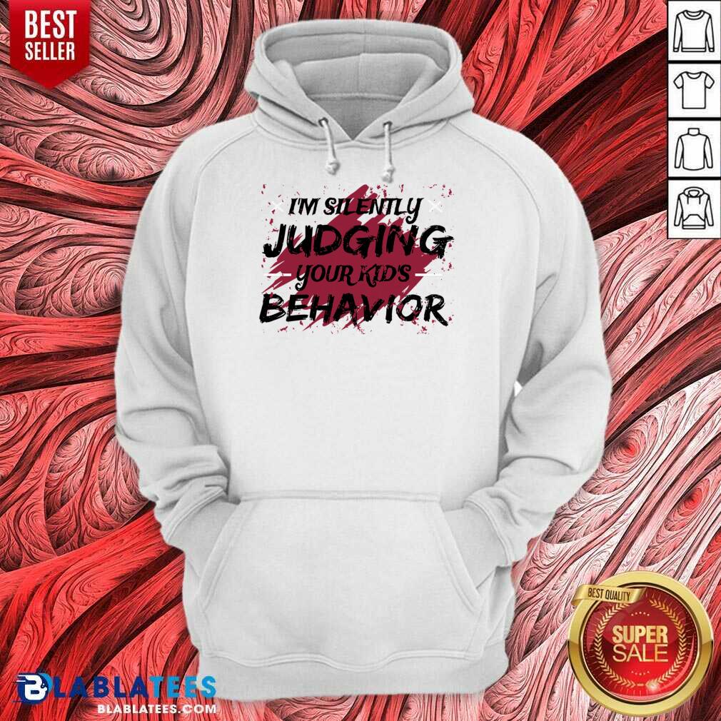 I'm Silently Judging Your Kids Behavior Shirt - Image 2