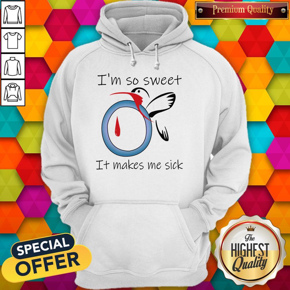 I’m So Sweet It Makes Me Sick Shirt - Image 3