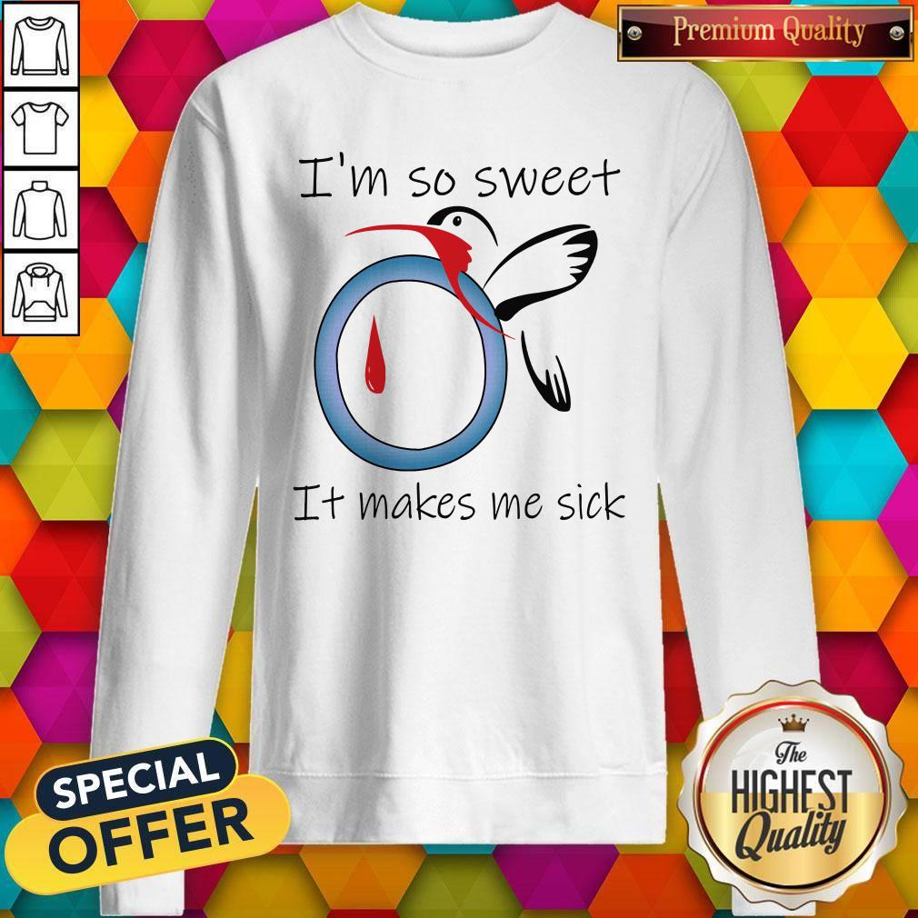 I’m So Sweet It Makes Me Sick Shirt - Image 5