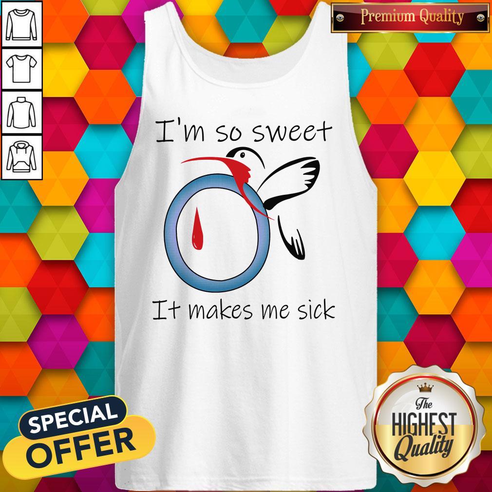 I’m So Sweet It Makes Me Sick Shirt - Image 4