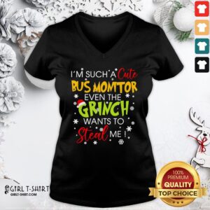 Alternative view of I’m Such A Cute Bus Monitor Even The Grinch Wants To Steal Me Christmas Shirt