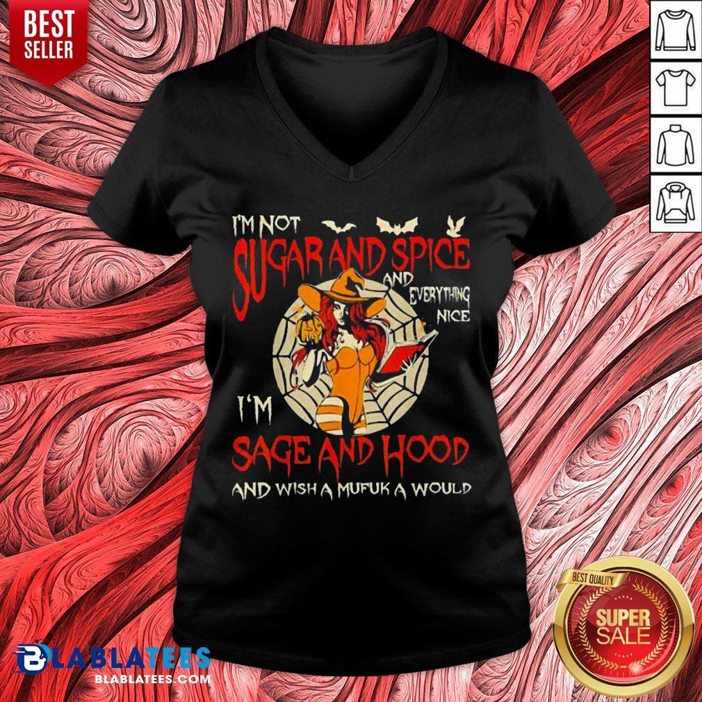 I’m Sugarand Spice And Everything Nice I’m Sage And Hood Shirt - Image 4