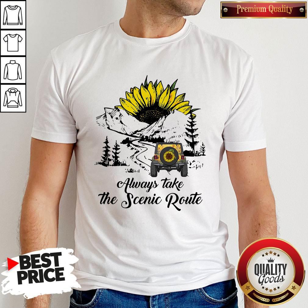Important Sunflower Always Take The Scenic Route Shirt