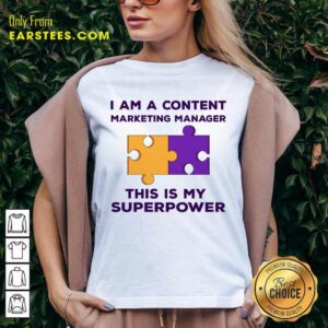 Alternative view of I'm A Content Marketing Manager Shirt