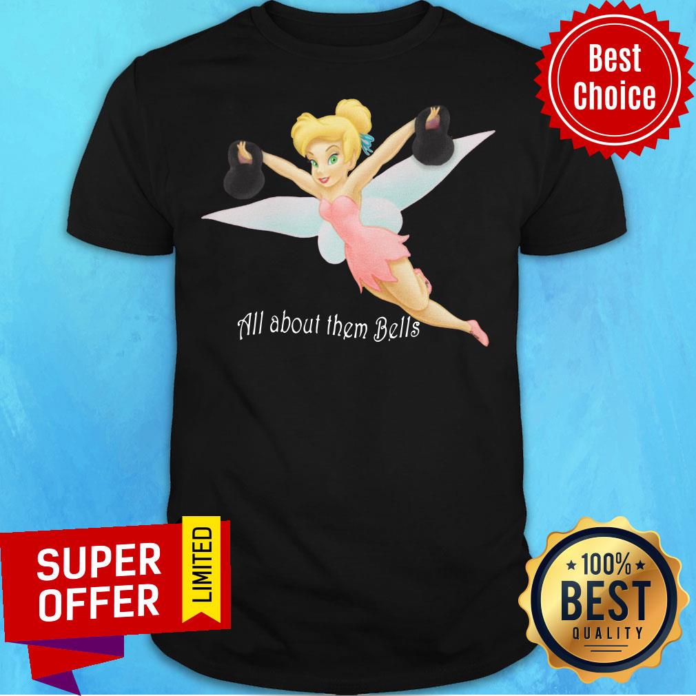 Premium Tinkerbell Lifting All About Them Bell Shirt