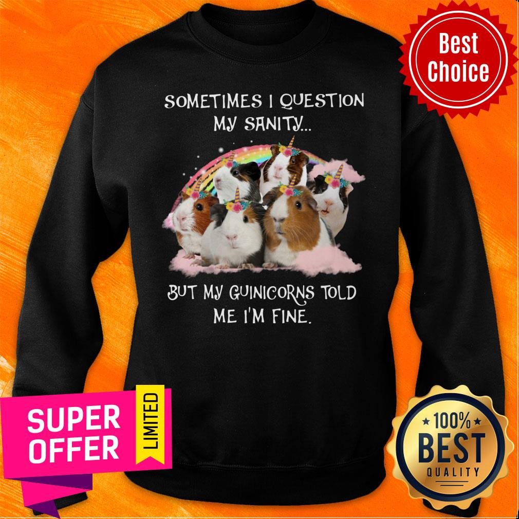 My GuiniCorns Tell Me That My Sanity is Fine Shirt - Image 4