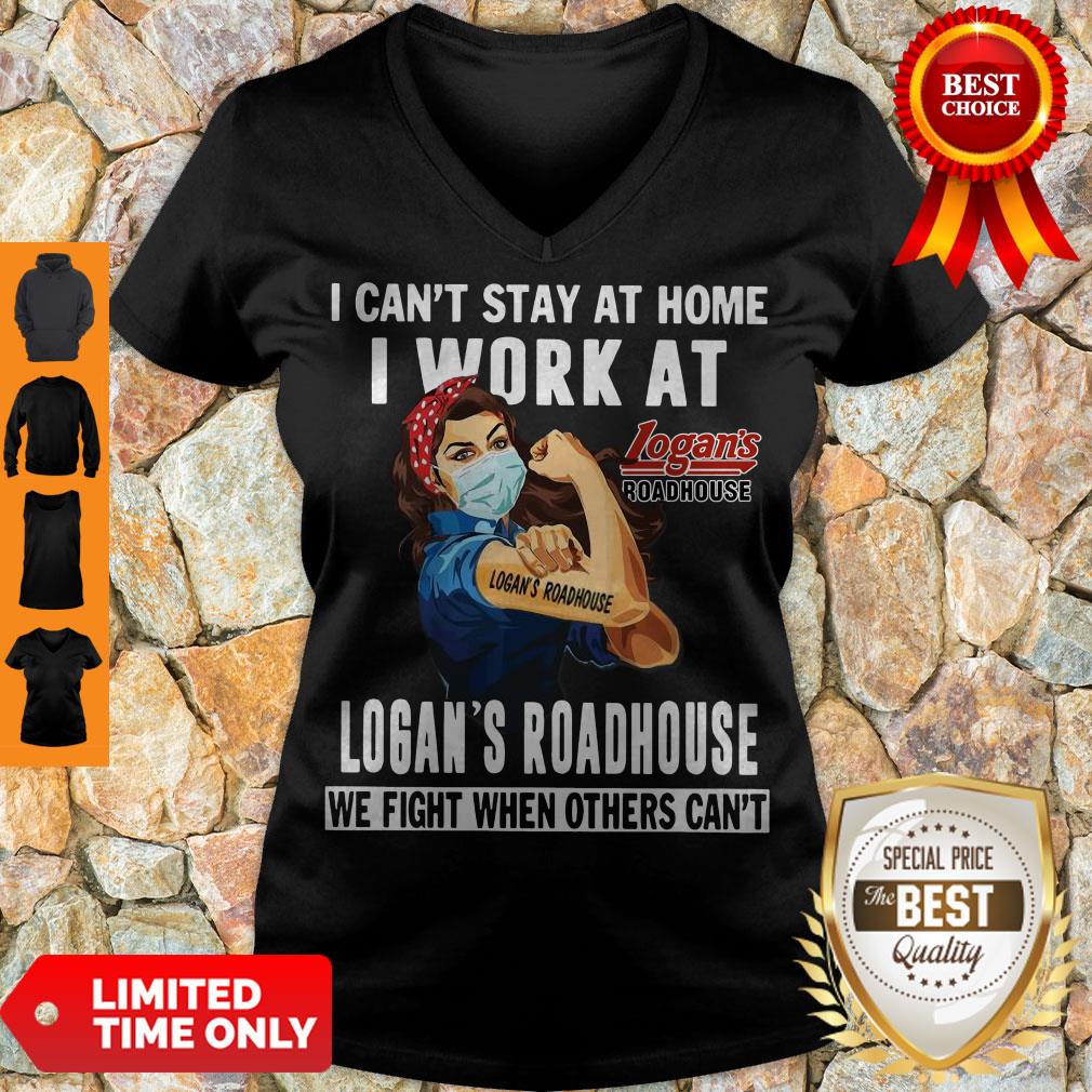 Strong Woman Face Mask I Can’t Stay At Home I Work At Logan’s Roadhouse We Fight When Others Can’t Shirt - Image 3