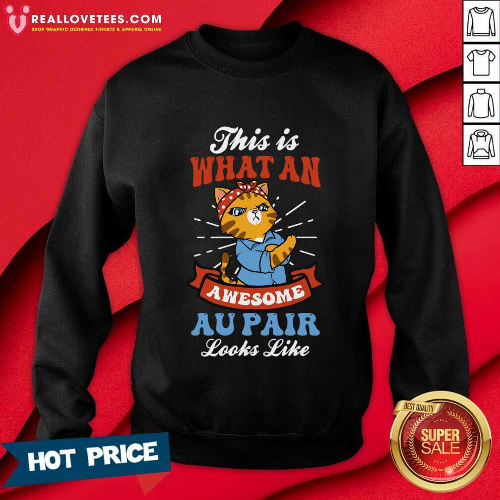 Cat This Is What An Awesome Au Pair Looks Like Shirt - Image 3
