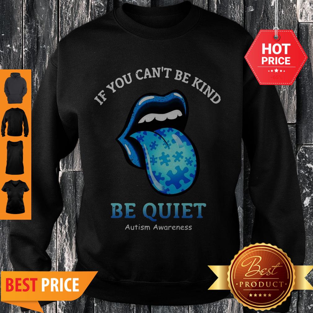 The Rolling Stones If You Can’t Be Kind Be Quiet Autism Awareness Shirt - Image 3