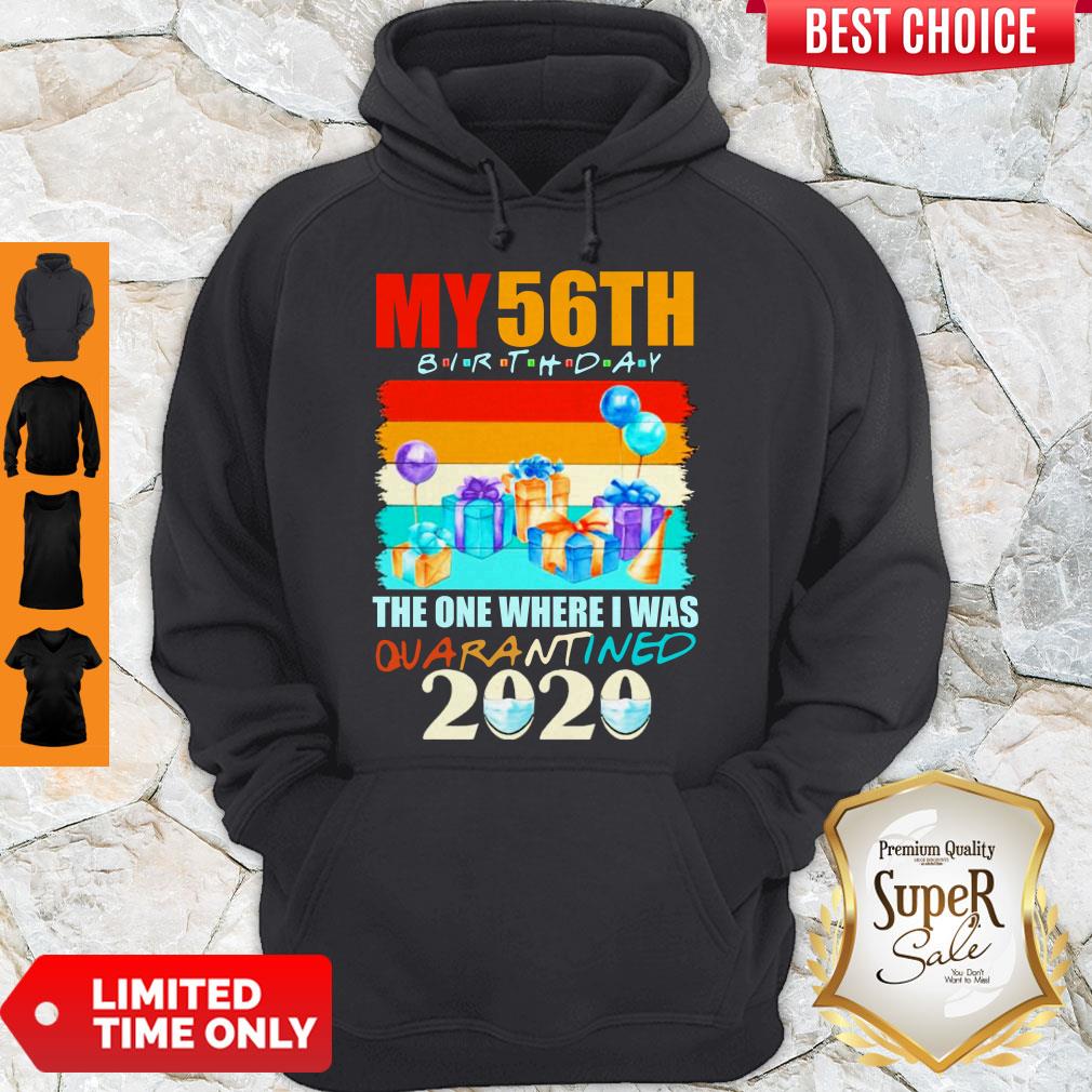 My 56th Birthday The One Where I Was Quarantined 2020 Mask Shirt - Image 2