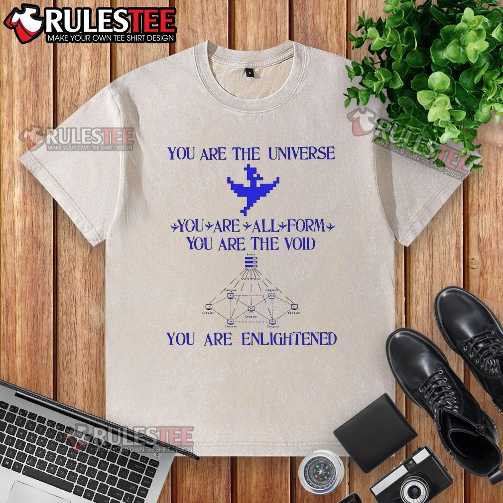 Good You Are The Universe You Are All Form You Are The Void You Are Enlightened T-Shirt - Image 6