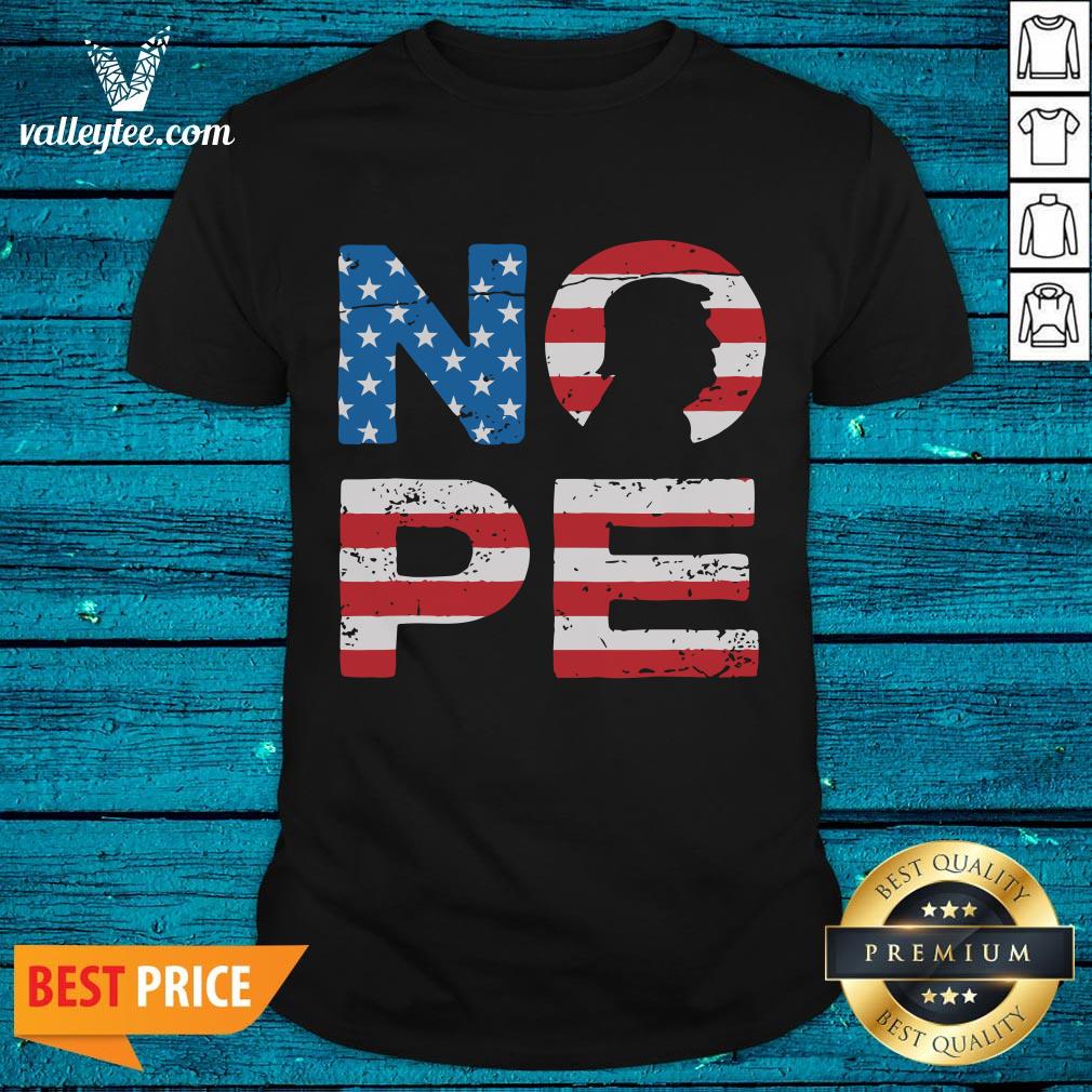 Top Donald Trump Nope No To Trump Funny Election 2020 American Flag Shirt