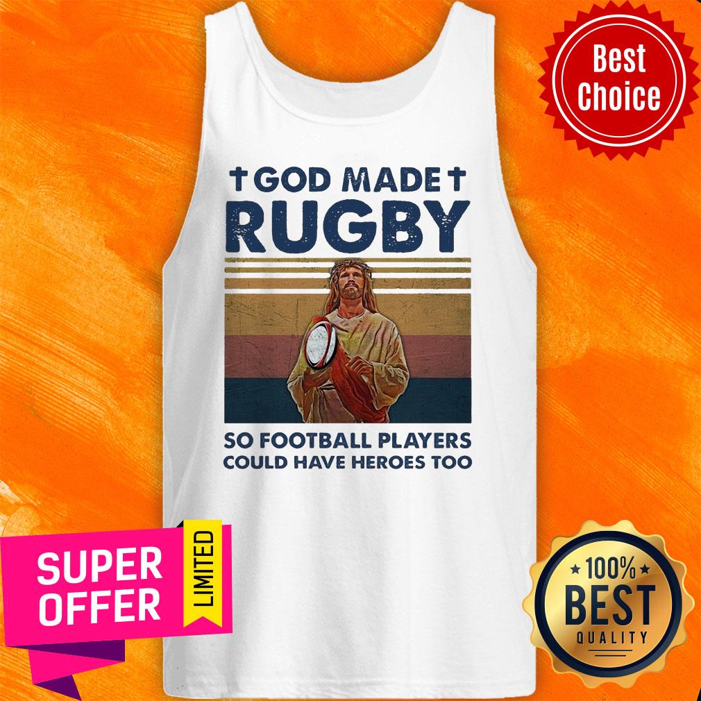 God Made Rugby So Football Players Could Have Heroes Too Shirt - Image 4