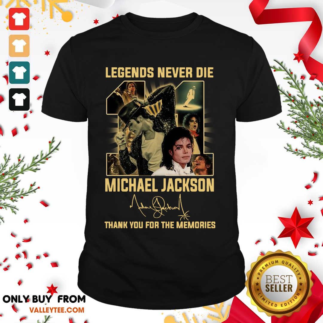 Pretty Michael Jackson 11 Legend Never Die Signature Thank Shirt