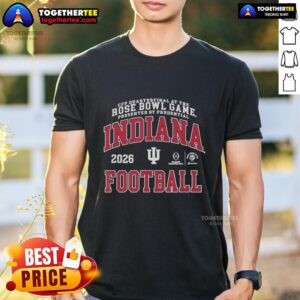 Happy Indiana Hoosiers CFP Quarterfinal At The Rose Bowl Game 2026 Presented By Prudential T-Shirt