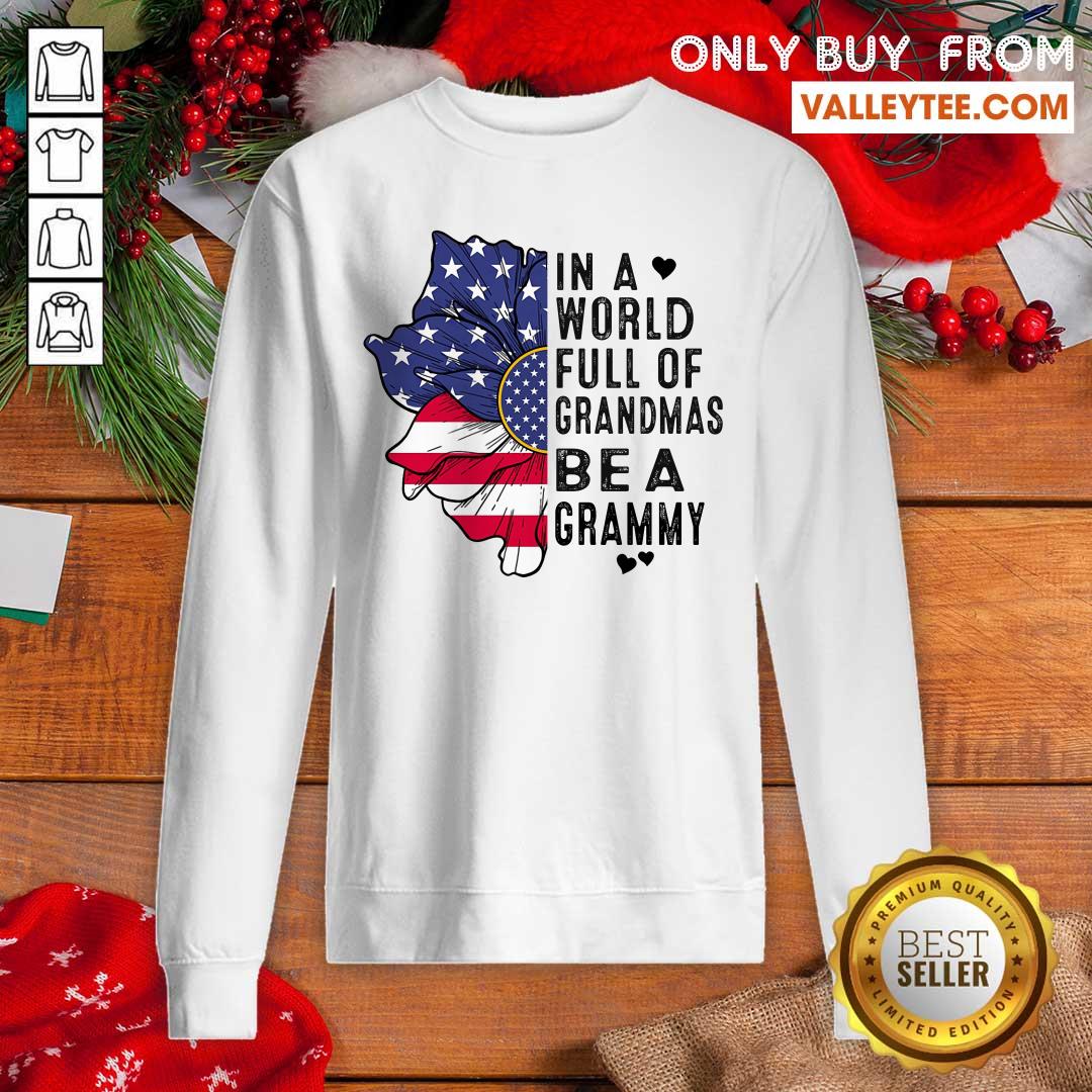 Flower In A World Full Of Grandmas Be A Grammy Shirt - Image 5