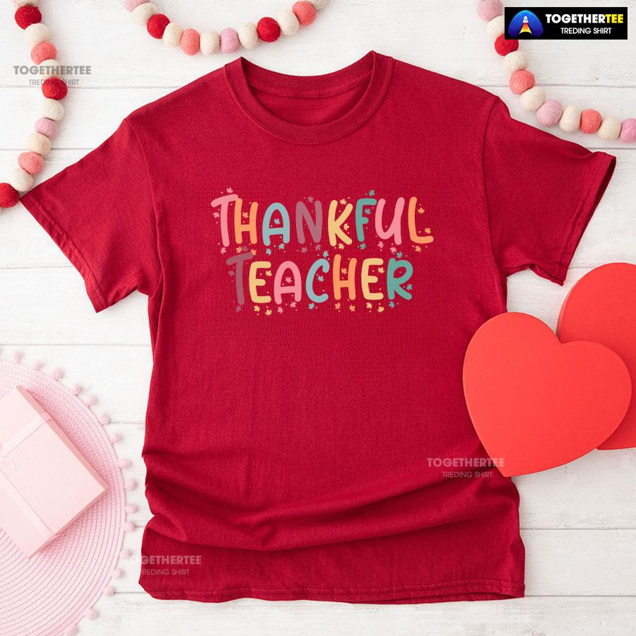 Thankful Teacher Happy Thanksgiving Day T-Shirt - Image 8