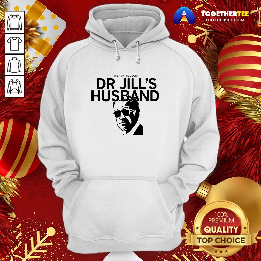 Official The 46th President Dr Jill’s Husband Joe Biden Shirt - Image 5