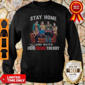 Alternative view of Official Stay Home And Watch The Big Bang Theory Shirt