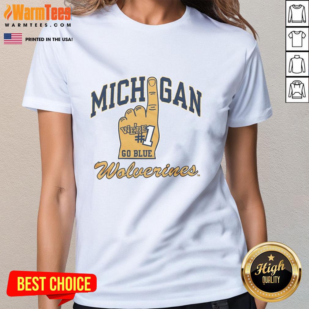 Nice Michigan Wolverines Number One T-Shirt - Image 3