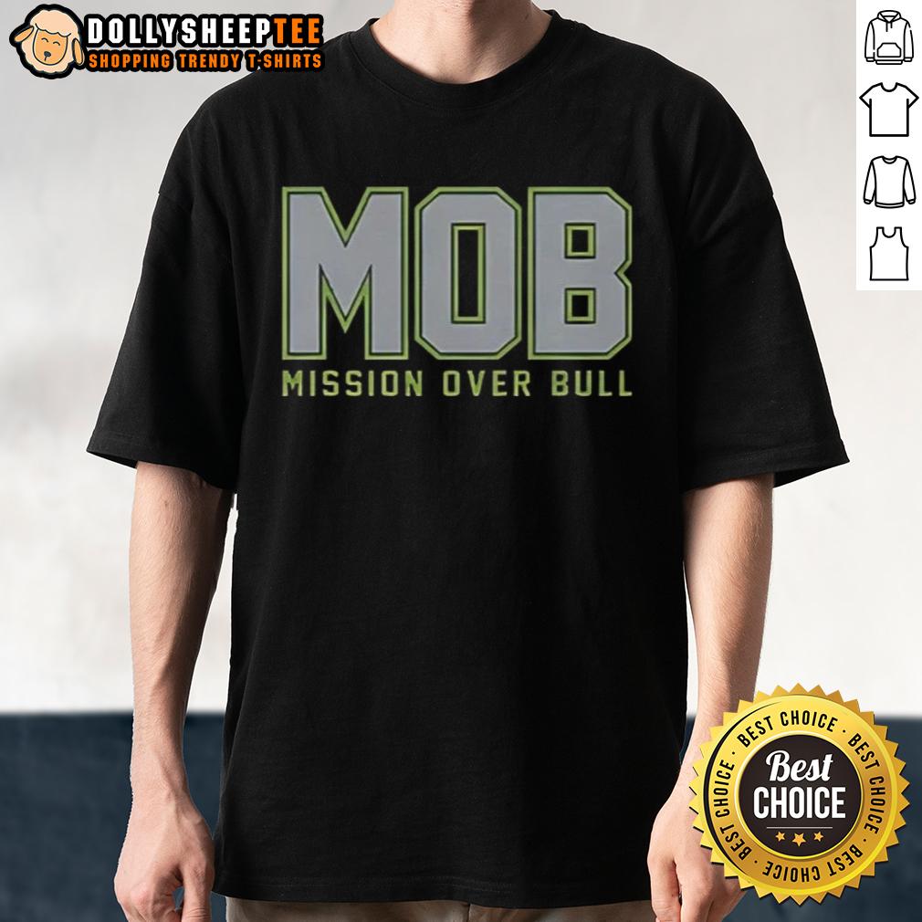 Nice Mob Mission Over Bull Seattle Seahawks T-Shirt