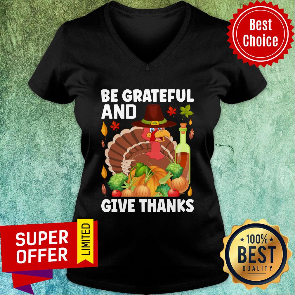 Be Grateful And Give Thanks Turkey Chicken Shirt - Image 3