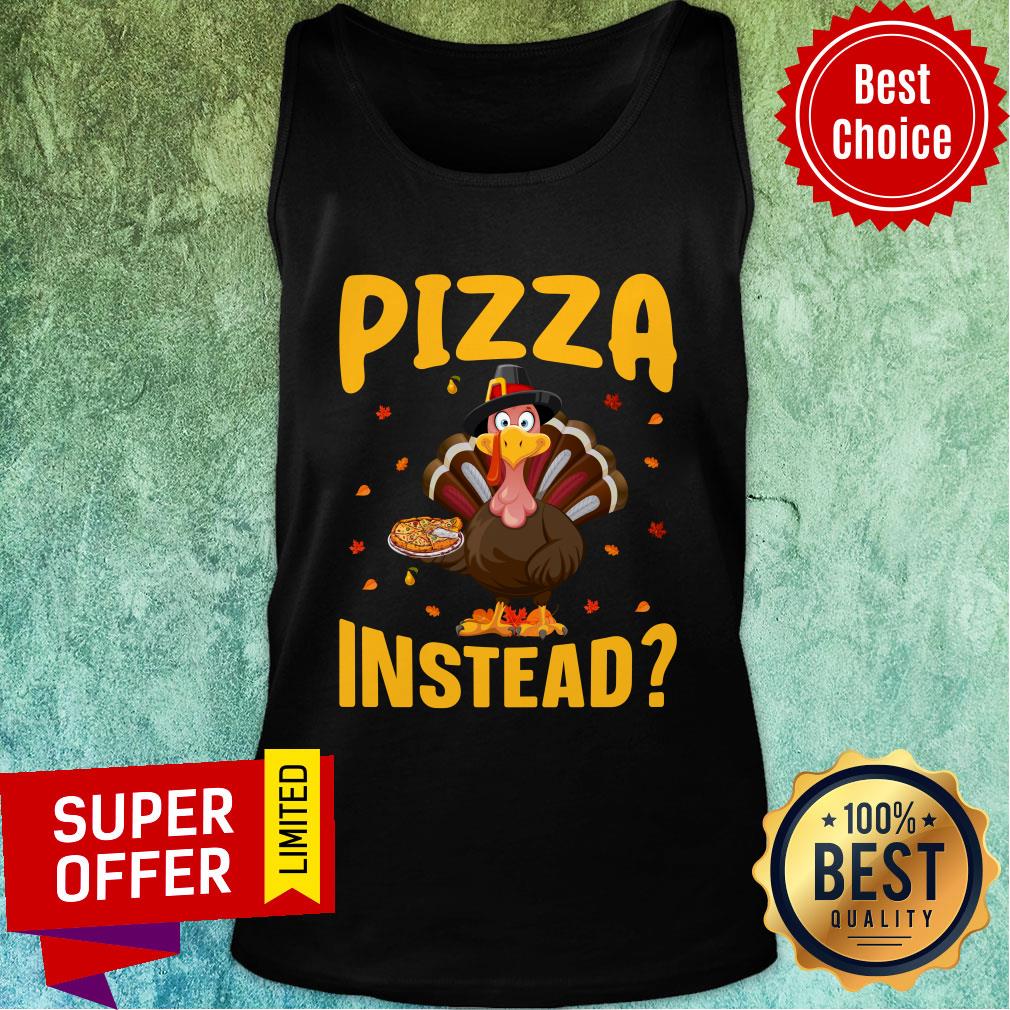 Chicken Tuckey Pizza Instead Thanksgiving Shirt - Image 3