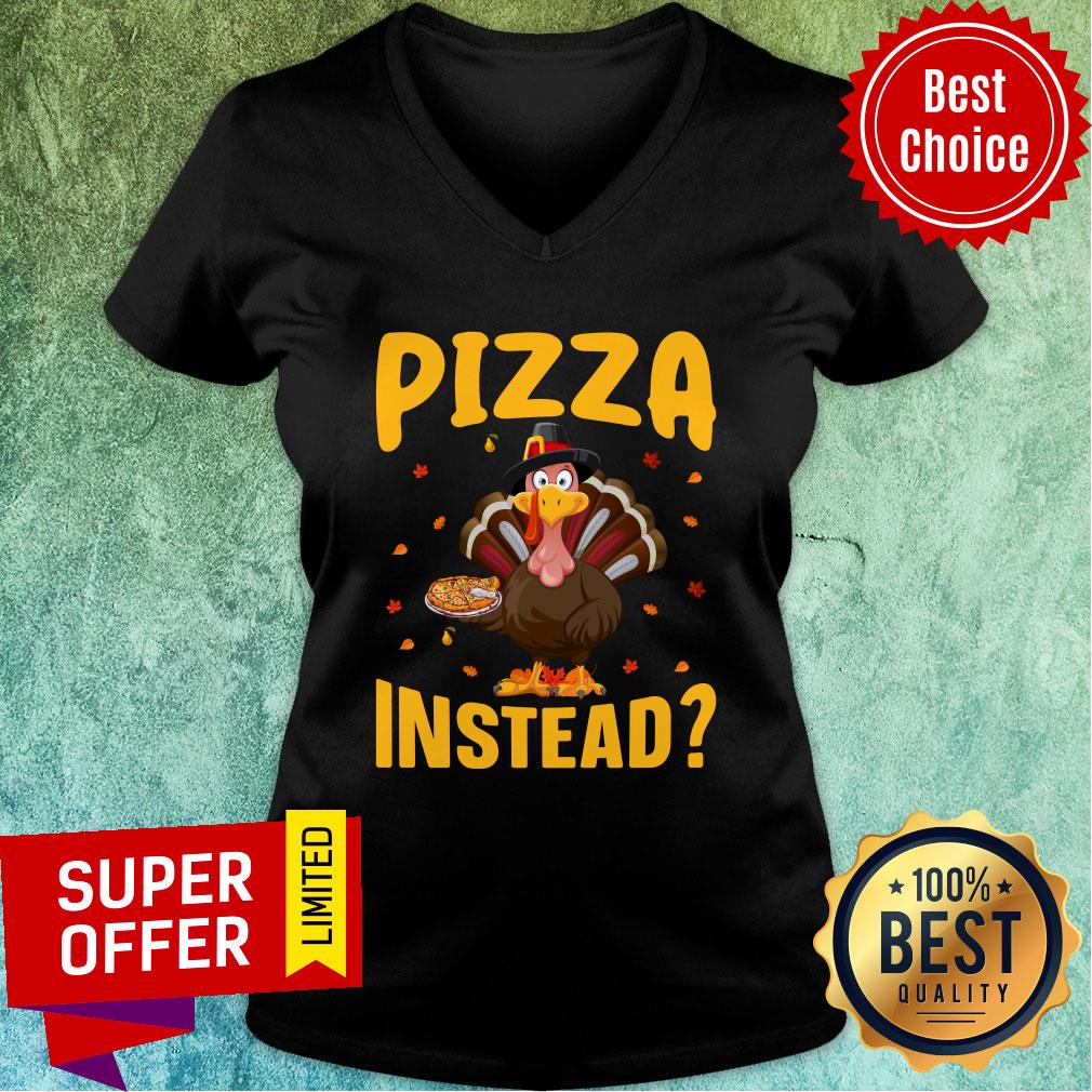 Chicken Tuckey Pizza Instead Thanksgiving Shirt - Image 2