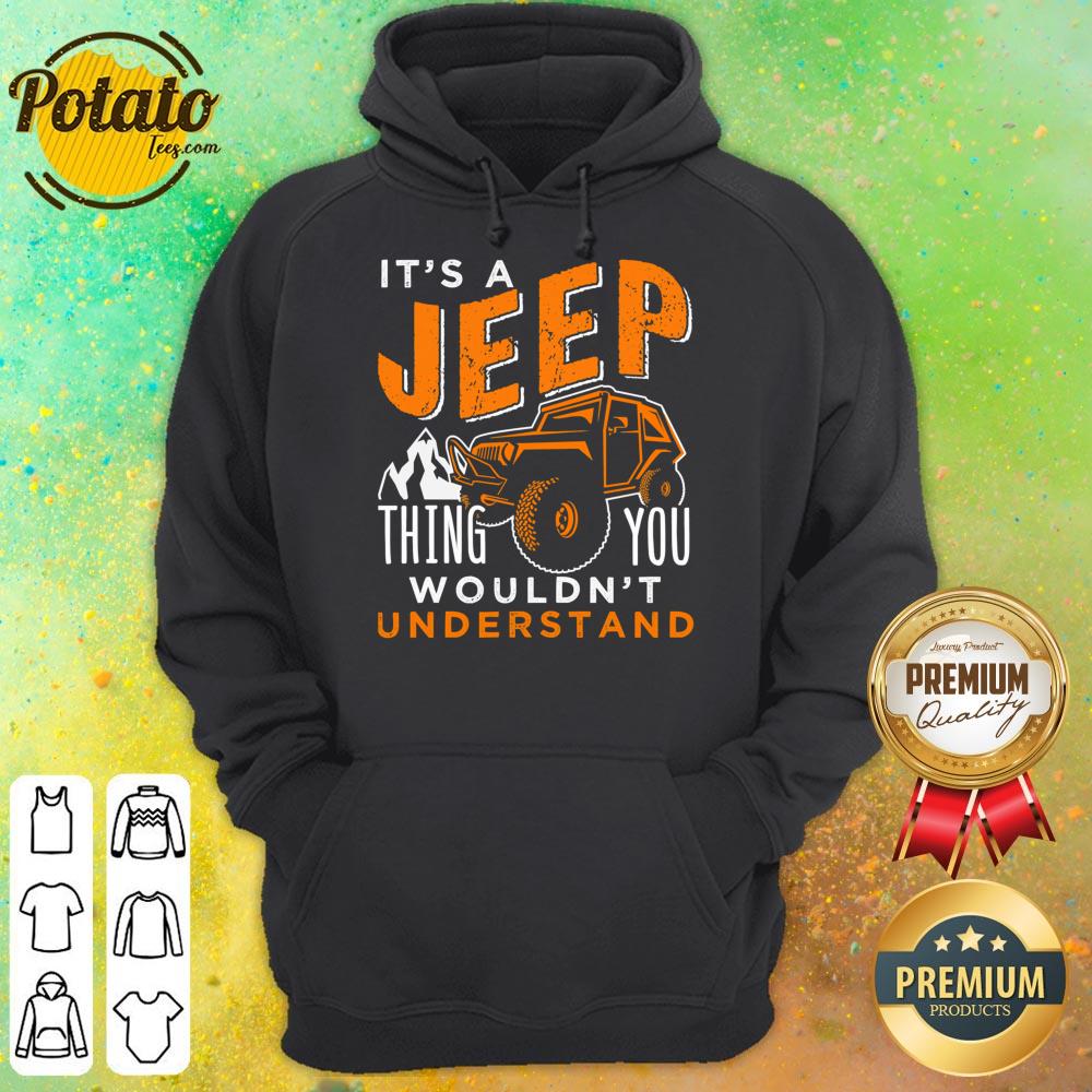 It's A Jeep Thing You Wouldn't Understand Shirt - Image 3