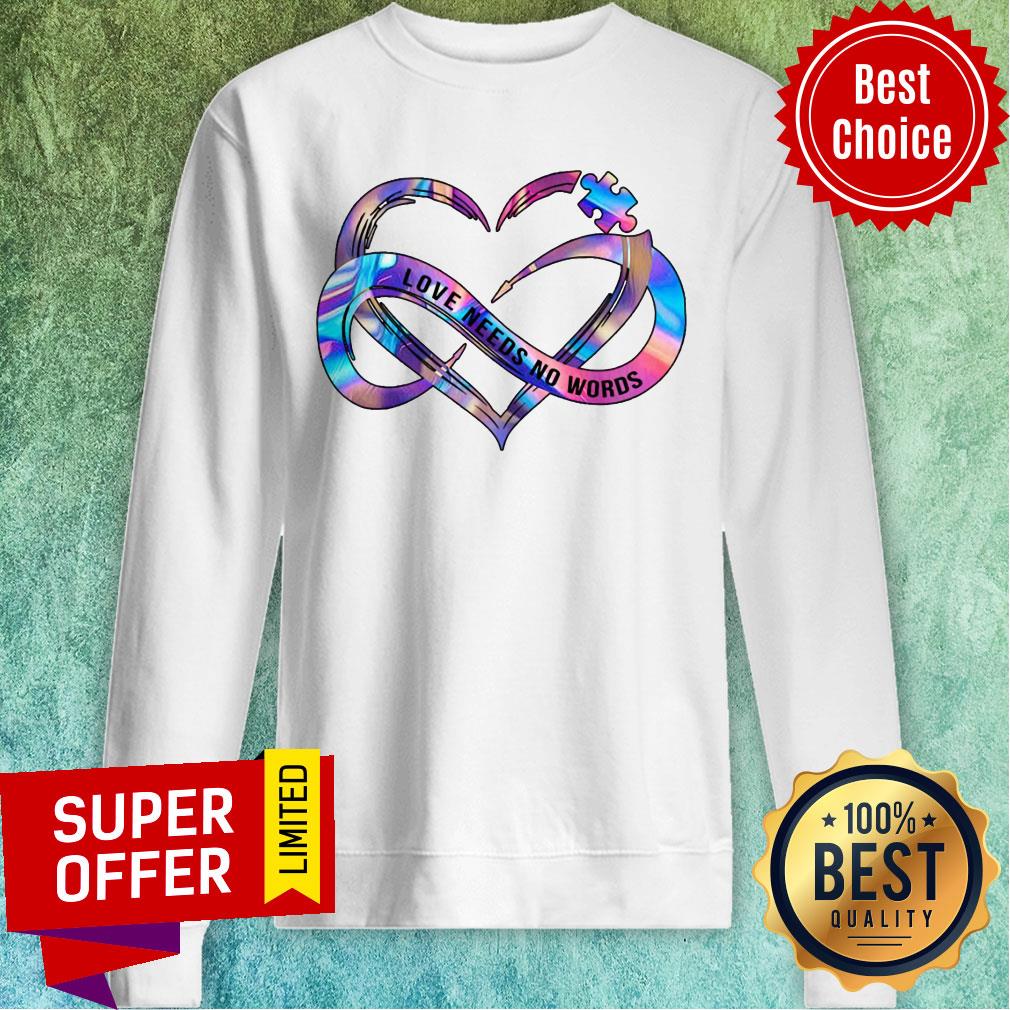 Love Needs No Words Sticker Autism Awareness Shirt - Image 5