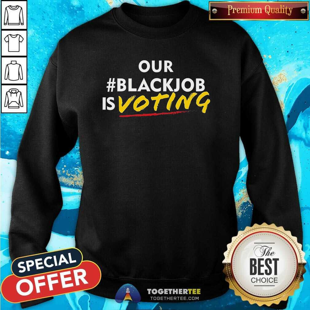 Nice Leaundra Ross Wearing Our Blackjob Is Voting T-Shirt - Image 4