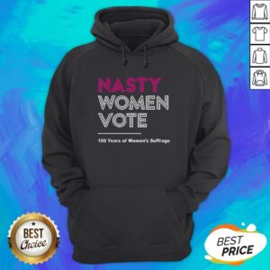 Alternative view of Nasty Women Vote 100 Years Of Women's Suffrage Black Shirt