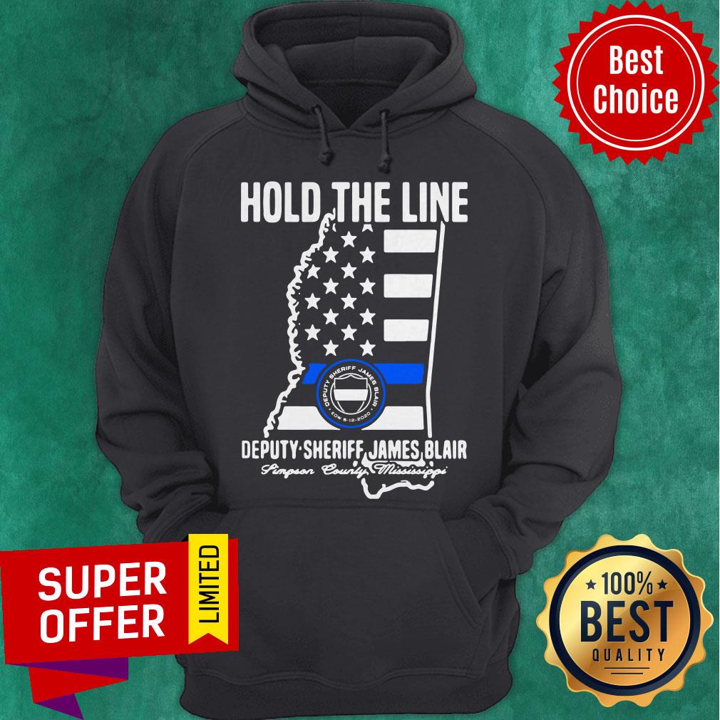 Awesome Hold The Line Deputy Sheriff James Blair Shirt - Image 3
