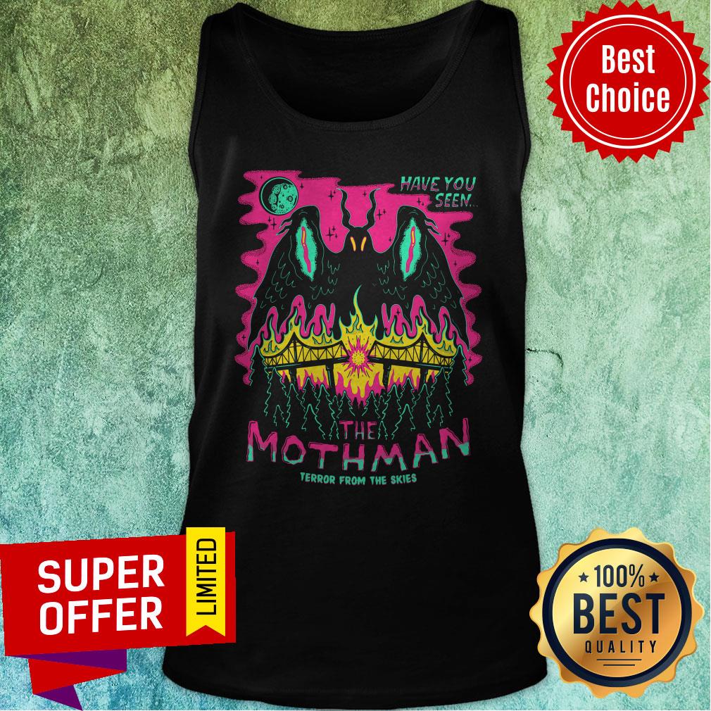 Top Have You Seen The Mothman Terror From The Skies Shirt - Image 5