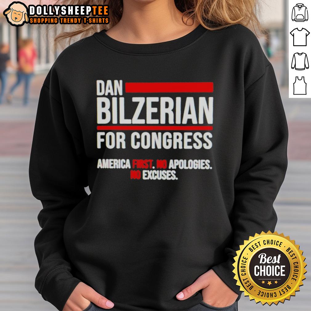 Top Dan Bilzerian For Congress America First No Apologies No Excuses T-Shirt - Image 5
