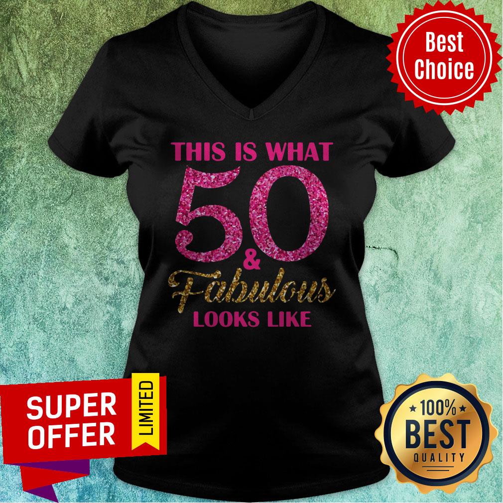 Nice This Is What 50 And Fabulous Looks Like Shirt - Image 4