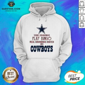Alternative view of Perfect Some Grandmas Play Bingo Real Grandmas Watch Her Cowboys Shirt