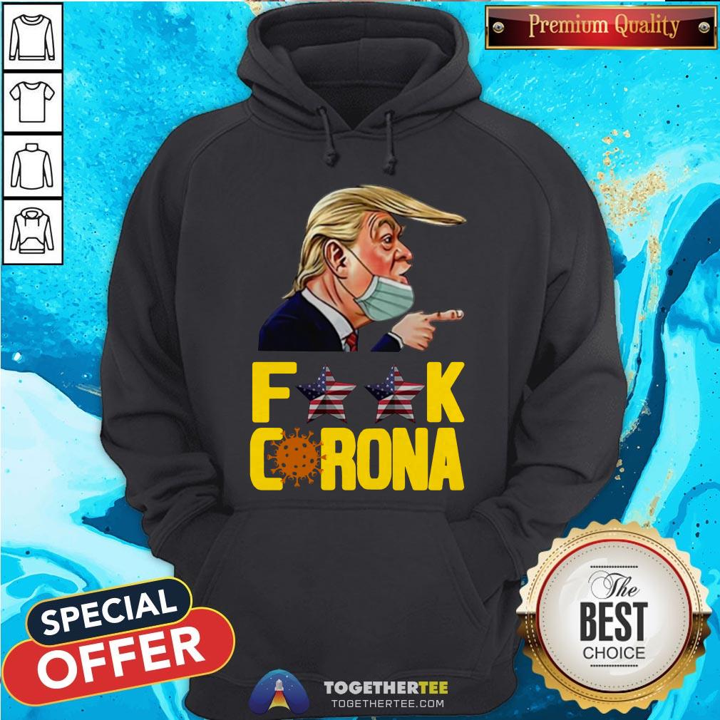 Official Donald Trump Fuck Corona Shirt - Image 5