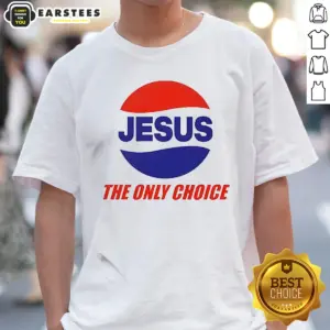 Pretty Jesus The Only Choice Pepsi Logo Christian Shirt