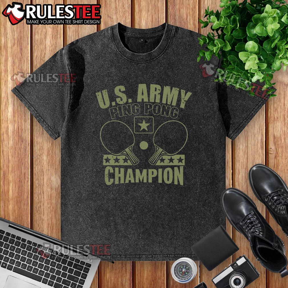 Funny US Army Ping Pong Champion T-Shirt - Image 6