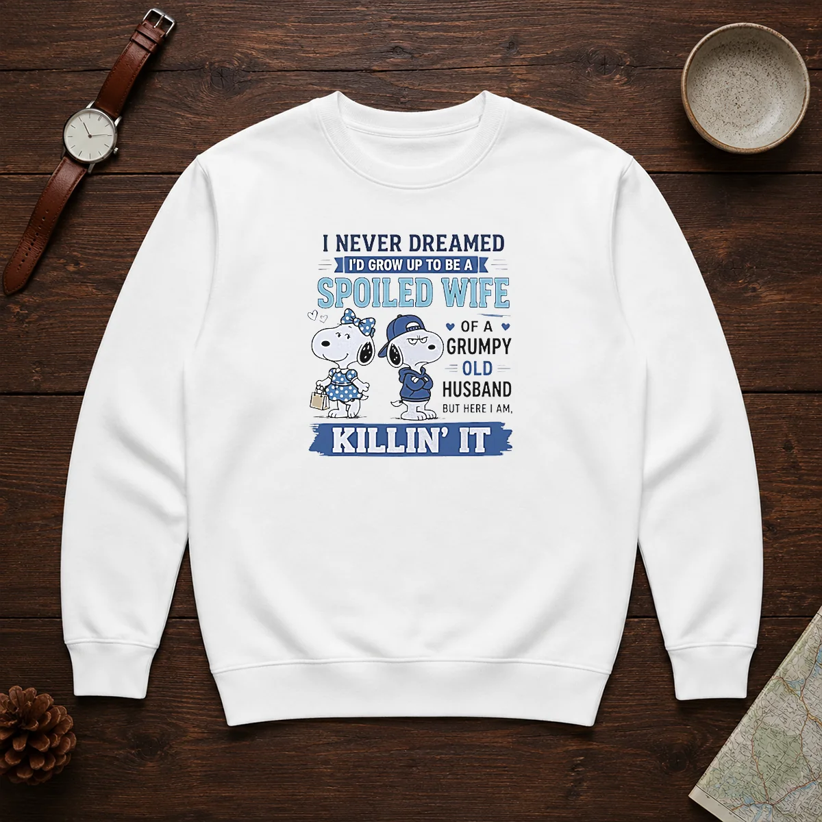 Pretty Snoopy Spoiled Wife Of A Grumpy Old Husband Killin It Shirt - Image 7