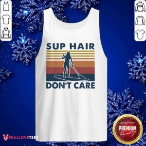 Alternative view of Premium Sup Hair Don’t Care Vintage Shirt