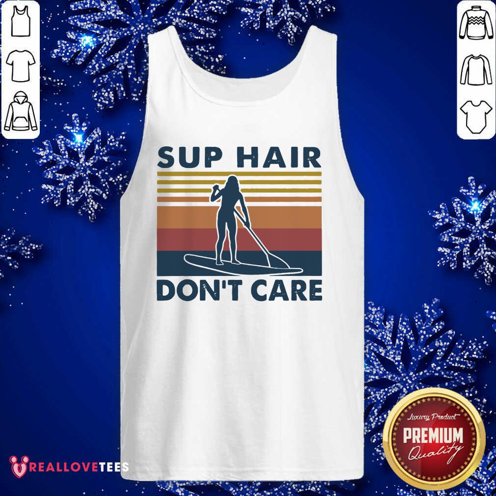 Premium Sup Hair Don’t Care Vintage Shirt - Image 2