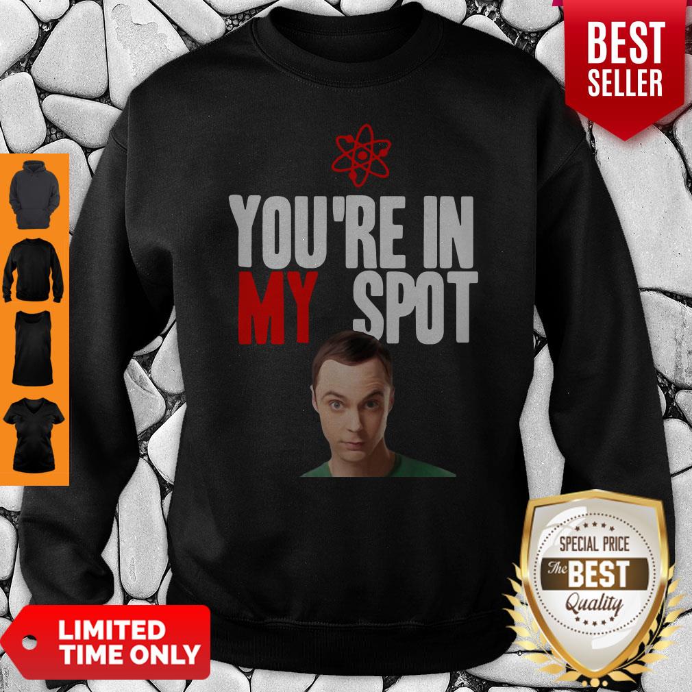 Official Sheldon Cooper Youre In My Spot Shirt - Image 5