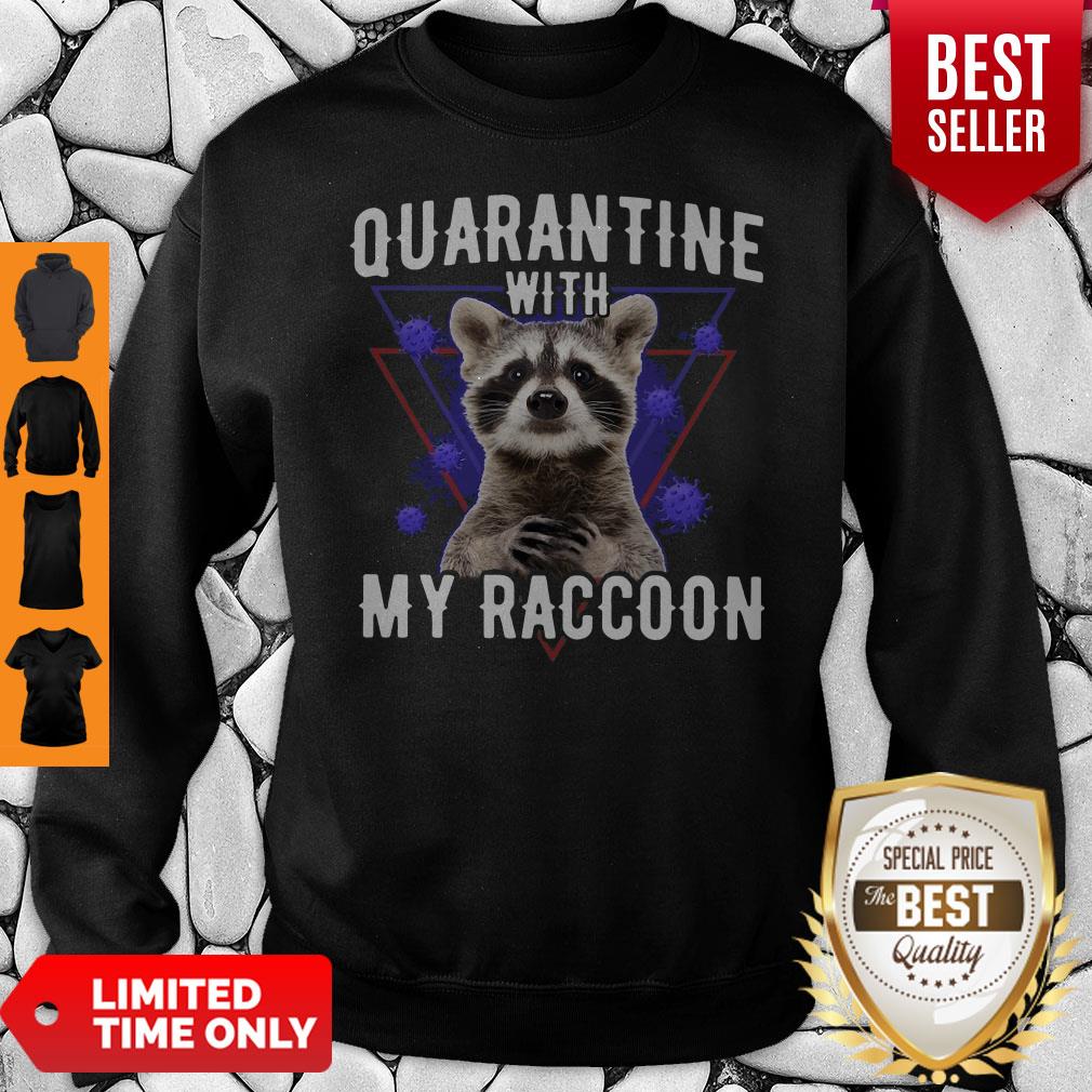 Official Quarantine With My Raccoon Shirt - Image 4